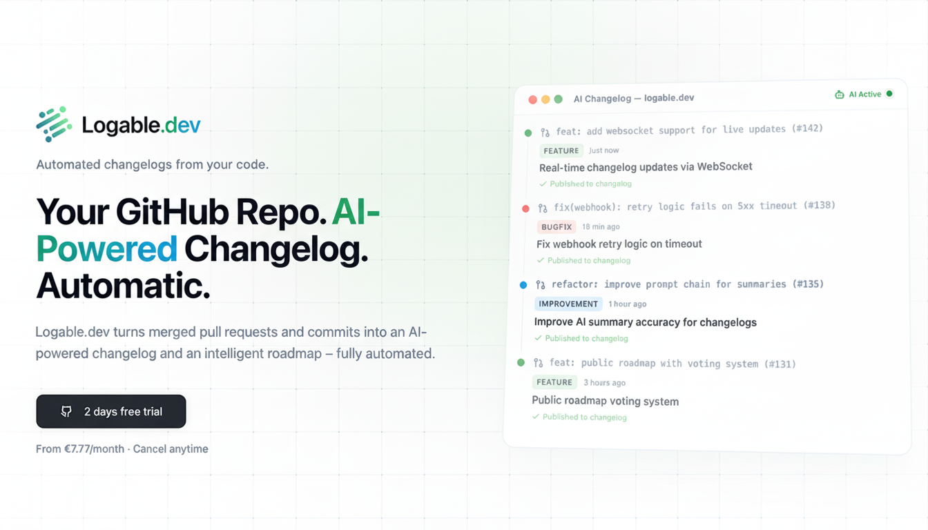 Logable.dev – AI-Powered Changelogs from GitHub